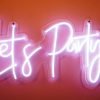Lets Party LED Sign